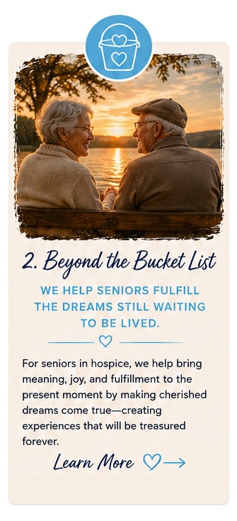 Beyond the Bucket List — fulfilling dreams for hospice seniors